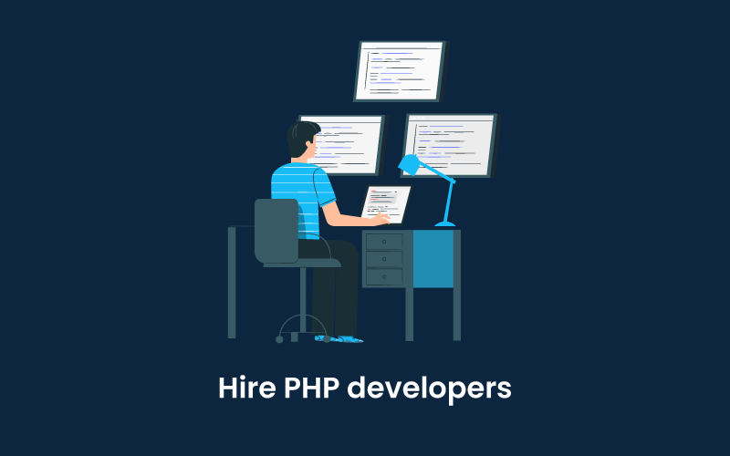 Hire PHP Developers with Excellent Skill Sets