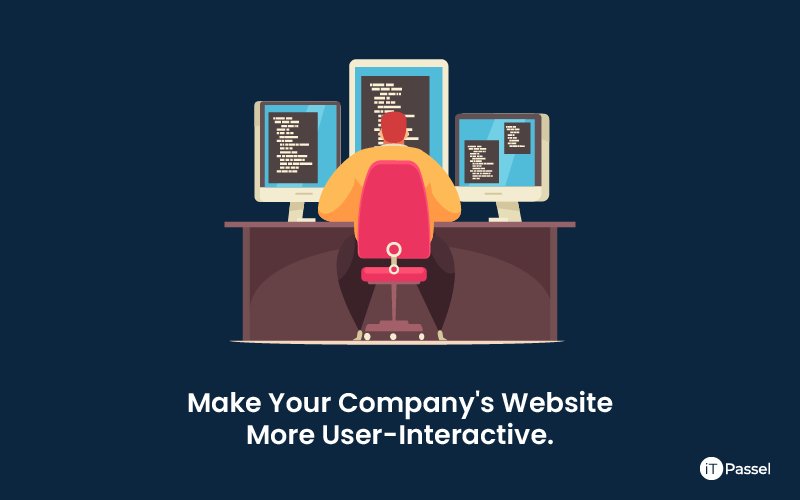How Can You Make Your Company's Website More User-Interactive?