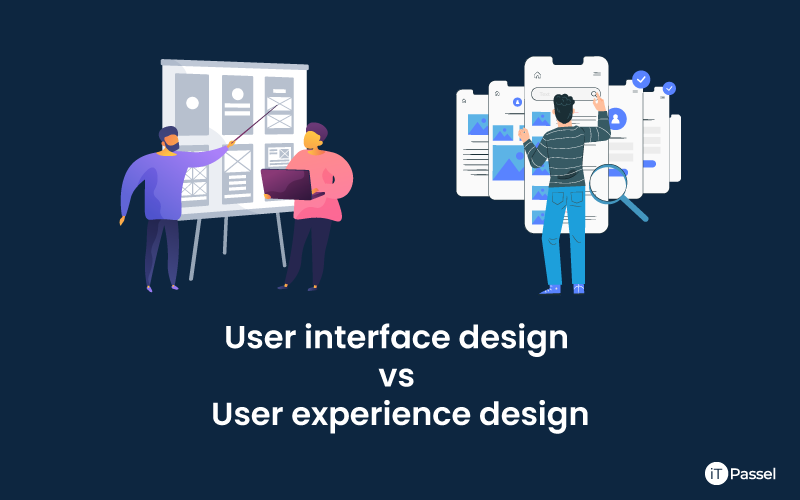 UI/UX: User interface design vs user experience design - UI vs UX