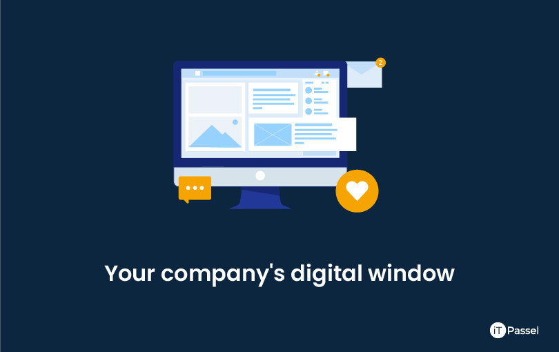 Your company's digital window is your website.